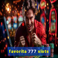 favorita 777 slots